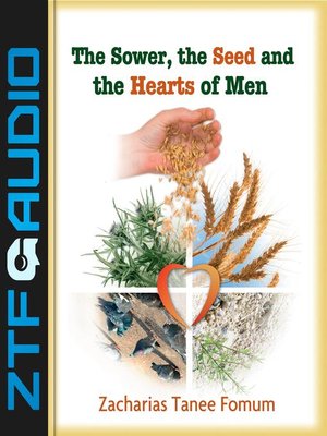 cover image of The Sower, the Seed and the Hearts of Men
